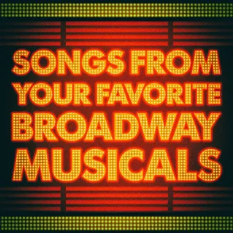 Songs From Your Favorite Broadway Musicals by New Broadway Cast