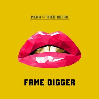 Fame Digger by Mena