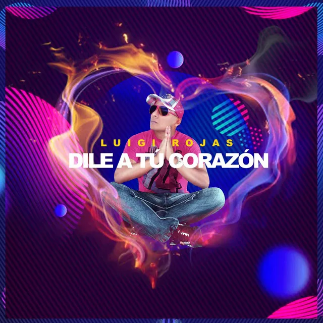 Dile a Tu Corazón