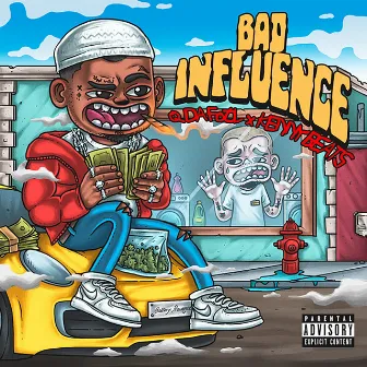 Bad Influence by Q Da Fool