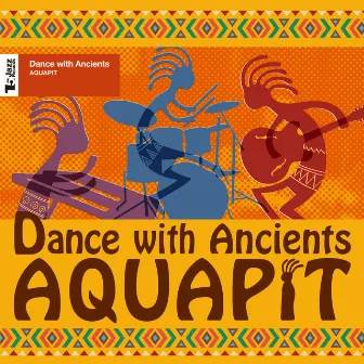 Dance With Ancients by Aquapit