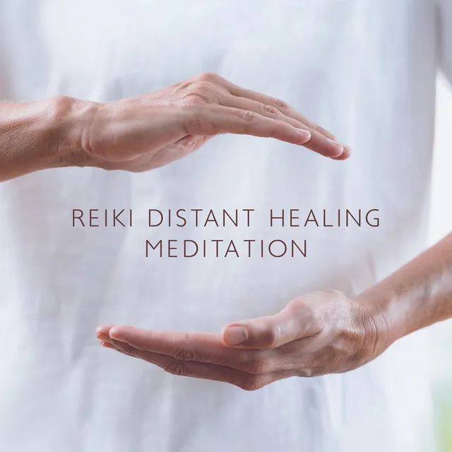 Reiki Distant Healing Meditation: Improve Physical and Emotional Health, Better Sleep, Positive Mood, Pain Relief