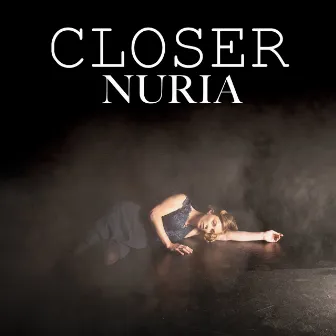 Closer by Nuria