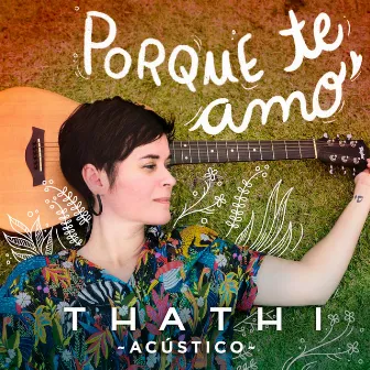 Porque Te Amo (Acústico) by Thathi