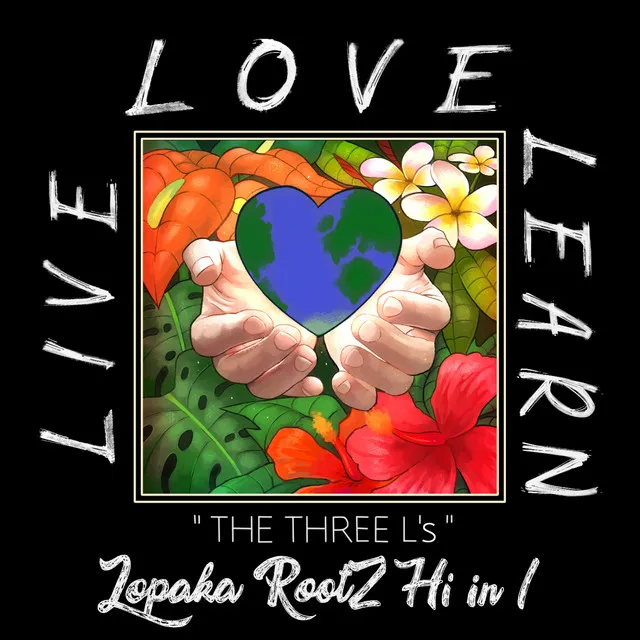 The Three L’s Live Love Learn