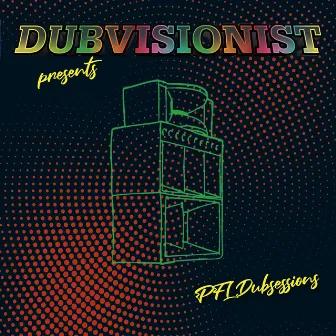 PFL Dubsessions by Dubvisionist