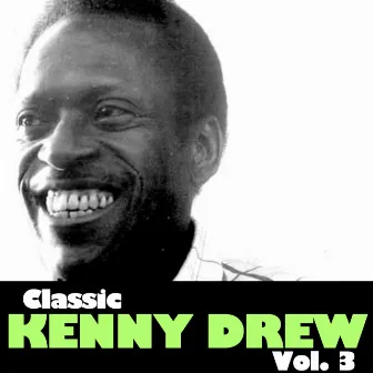 Classic Kenny Drew, Vol. 3 by Kenny Drew