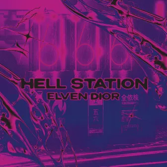 HELL STATION by ELVEN DIOR