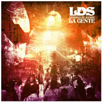 La Gente by Lágrimas De Sangre