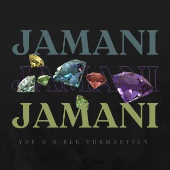 JAMANI by YNF-G