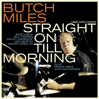 Straight on Till Morning by Butch Miles