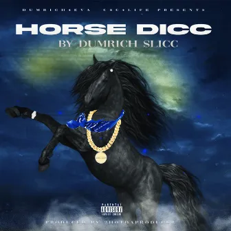 Horsedicc by Dumrich Slicc