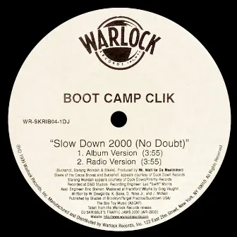 Slow Down 2000 (No Doubt) by Boot Camp Clik