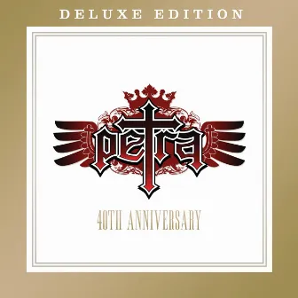 40th Anniversary (Deluxe Edition) by Petra