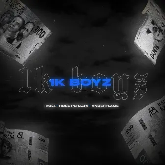 1K BOYZ by Ivolk22