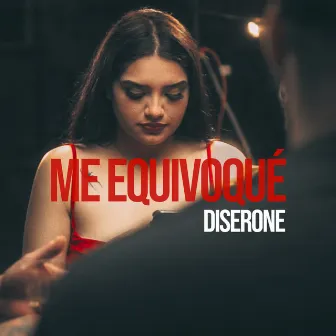 Me Equivoqué by Diserone