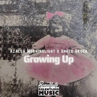 Growing Up by Azalea Morninglight