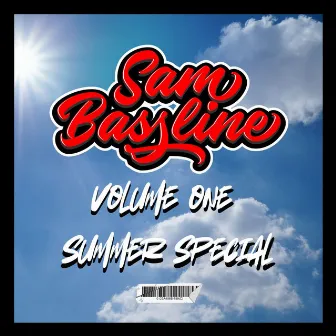 Volume One (Summer Special) by Sam Bassline