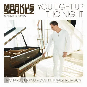 You Light Up The Night (Remixes) by Dustin Husain