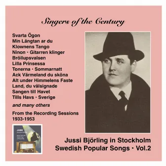 Voices of the Century: Jussi Björling in Stockholm, Vol. 2, Swedish Popular Songs (Recorded 1933-1953) by Nils Grevillius