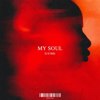 My Soul by JustMe.