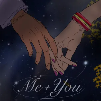 Me + You by Gurman