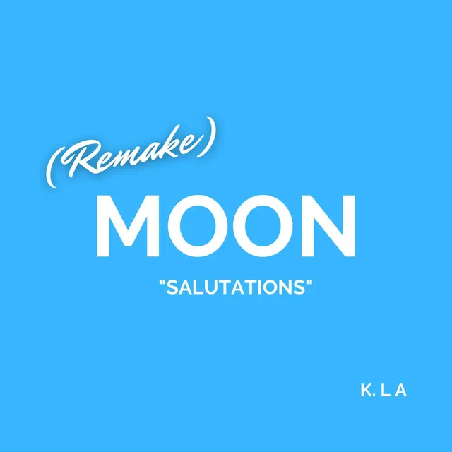 Moon (salutations) [Acoustic REMAKE]