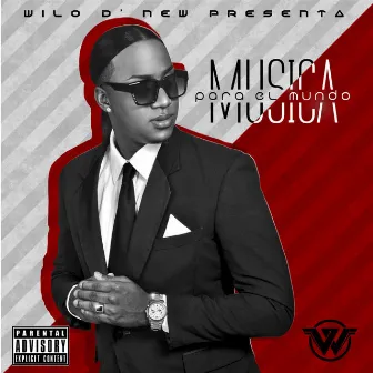 Musica Para El Mundo by Wilo D New