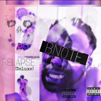 Relapse (Deluxe) by Bnote