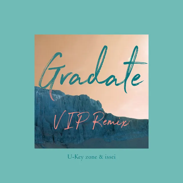 Gradate (VIP Remix)