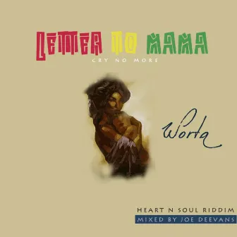 Letter To Mama by WORTA