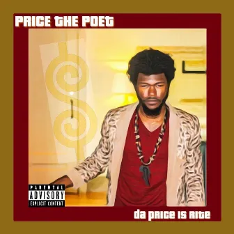 Da Price Is Rite by Price the Poet