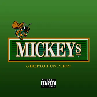 Ghetto Function by Mickeys