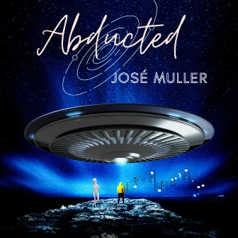 Abducted by Jose Muller