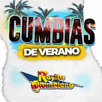 CUMBIAS DE VERANO by Rayito Colombiano