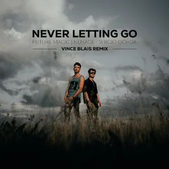 Never Letting Go (Vince Blais Remix) by Vince Blais