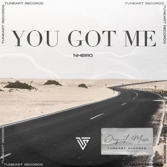 You Got Me by NHEIRO