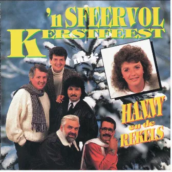 `n Sfeervol Kerstfeest met...... by Hanny en de Rekels