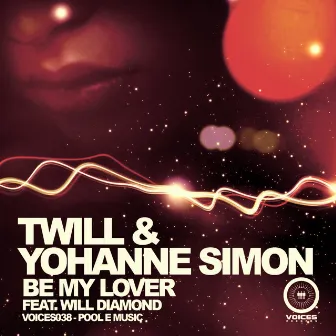 Be My Lover (feat. Will Diamond) by Yohanne Simon