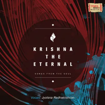 Krishna the Eternal by Jyotsna Radhakrishnan