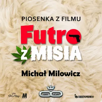 Futro z Misia by Michał Milowicz