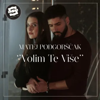 Volim te više by Matej