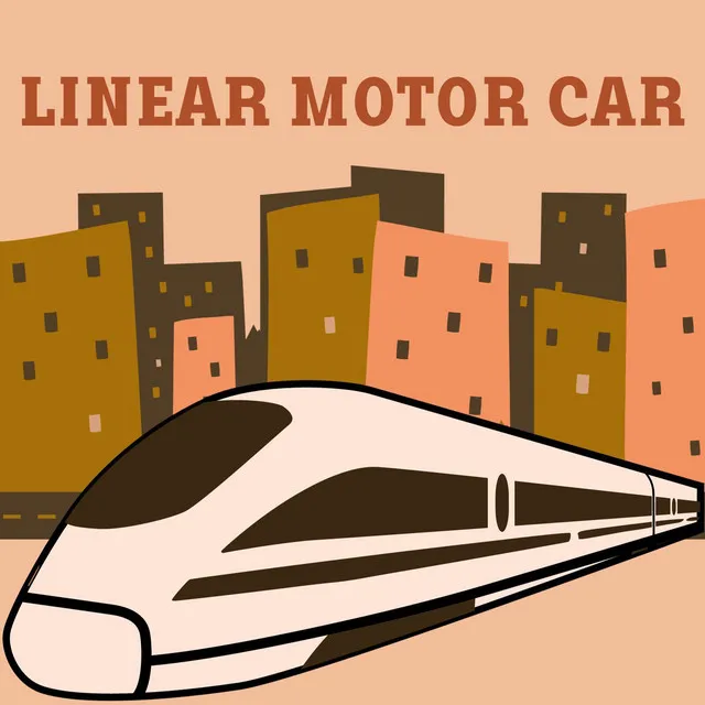 LINEAR MOTOR CAR