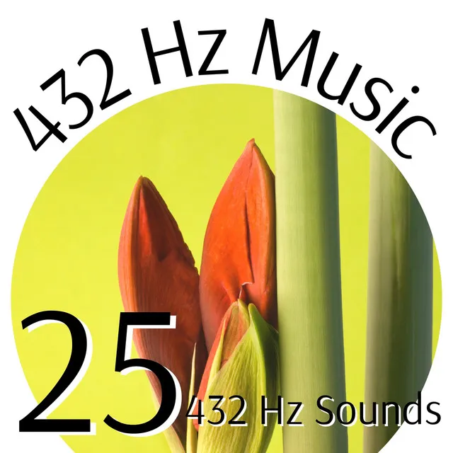 25 432 Hz Sounds for Relaxation and Deep Sleep