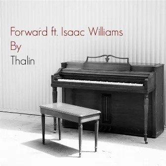 Forward (feat. Isaac Williams) by Thalin