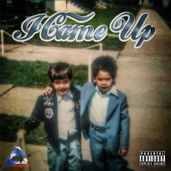 I Came Up by Ali Cashius Jr