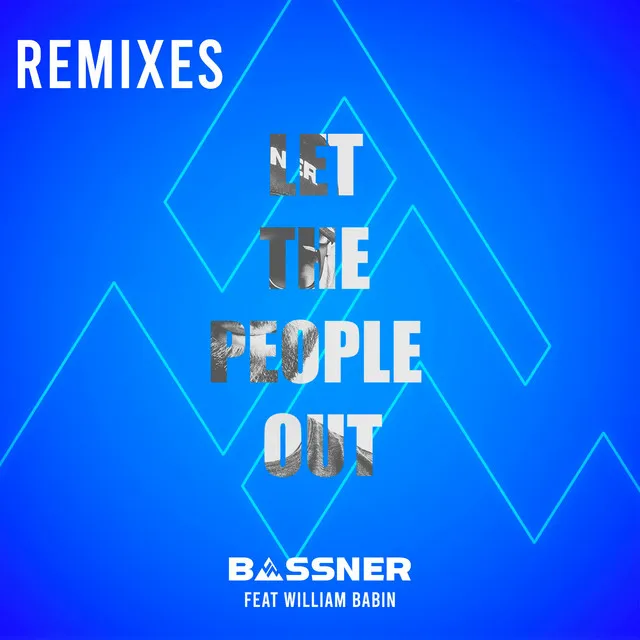 Let the People Out (Remixes)