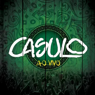 Casulo - ao Vivo by Casulo