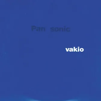 Vakio by Pan Sonic