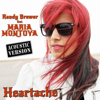 Heartache (Acoustic Version) [feat. Maria Montoya] by Randy Brewer